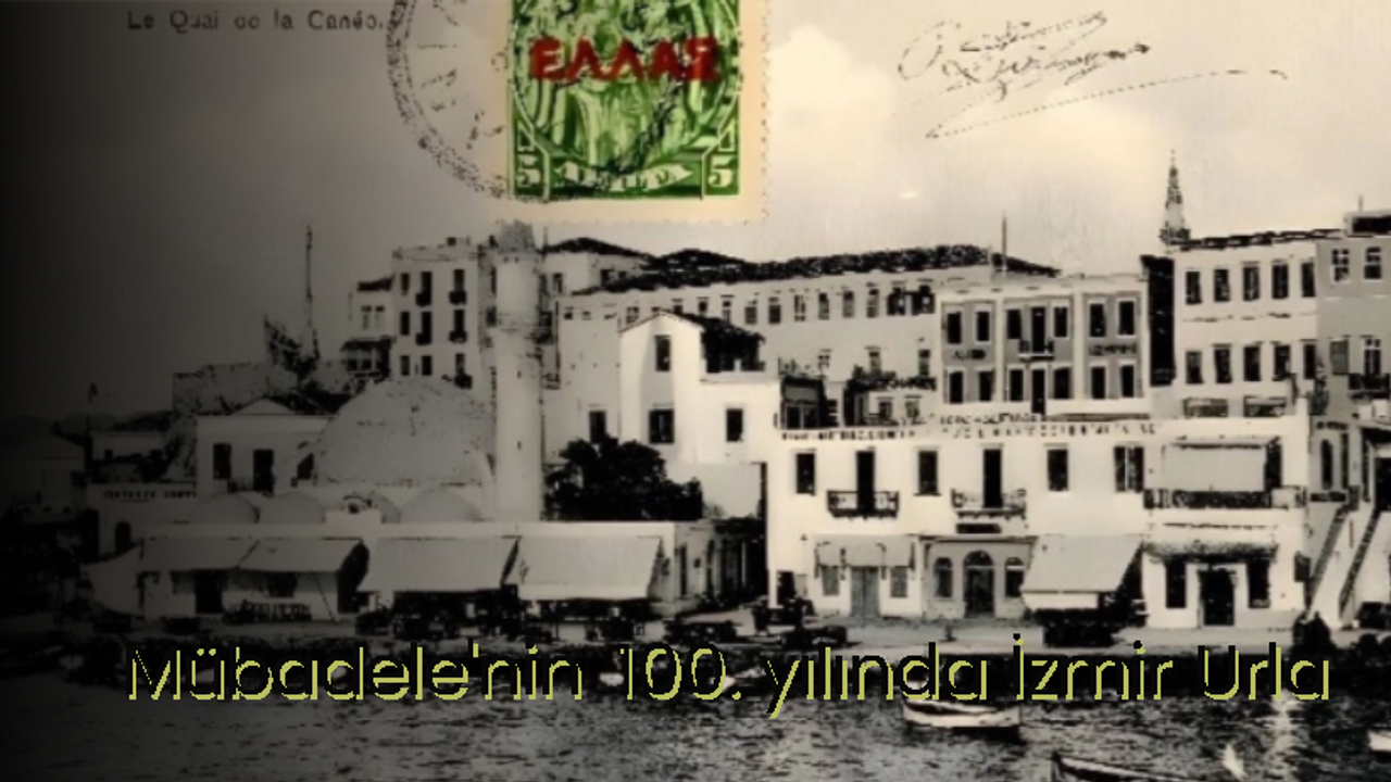 Mübadele'nin 100. yılında İzmir Urla'da özel etkinlik