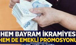 Hem bayram ikramiyesi hem de emekli promosyonu!