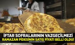 İftar sofralarının vazgeçilmezi Ramazan pidesinin satış fiyatı belli oldu!