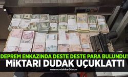 Deprem enkazında deste deste para bulundu! Miktarı dudak uçuklattı