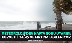 Meteoroloji'den hafta sonu uyarısı:  kuvvetli yağış ve fırtına bekleniyor