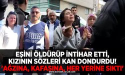 Eşini öldürüp intihar etti, kızının sözleri kan dondurdu! 'Ağzına, kafasına, her yerine sıktı'