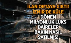 İzmir'de küle dönen milyonluk lüks daireler bakın nasıl satılmış!