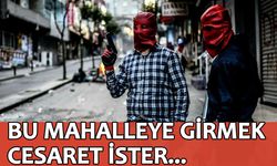 Antalya İlinin En Tehlikeli Mahallesi