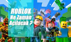 Roblox Ne Zaman Açılacak? 2024’te Son Durum ve Erişim Engeli Hakkında Tüm Detaylar