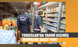 Toroslar'da Tarihi Geçmiş Ürünlere Geçit Yok!