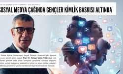 Prof. Dr. Kürşat Şahin Yıldırımer: “Sosyal Medya Çağında Gençler Kimlik Baskısı Altında”