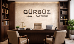 Gürbüz Law + Partners ile Profesyonel Hukuki Destek