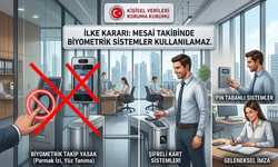 KVKK’dan Biyometrik Mesai Takibine Sınırlama Kararı