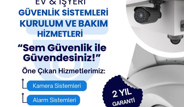 SEM Güvenlik: Güvenliğiniz İçin En İleri Teknolojiler