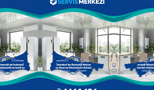 İstanbul’da Garantili Bakım ve Onarım Servisinin Adresi – 444 14 94