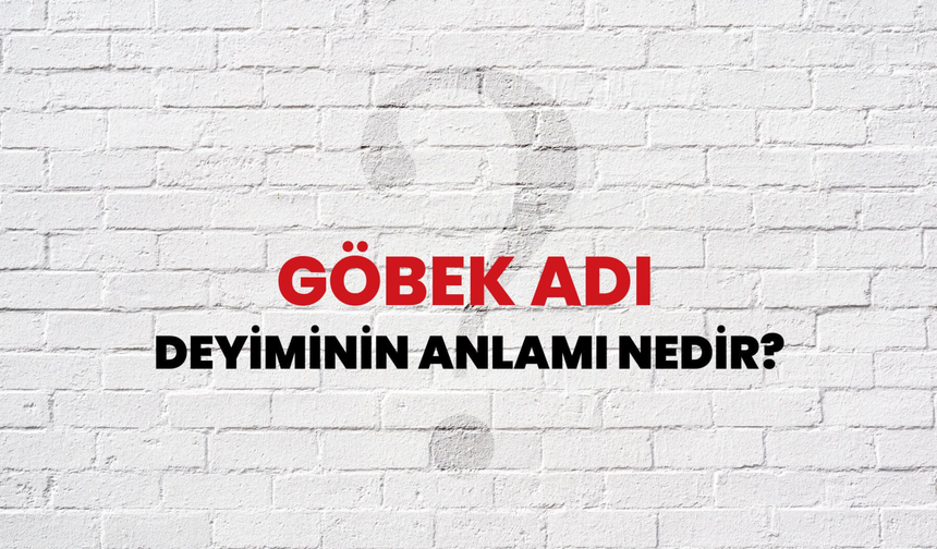 İsimden Önce Gelen Bağ: “Göbek Adı” Neden Verilir?