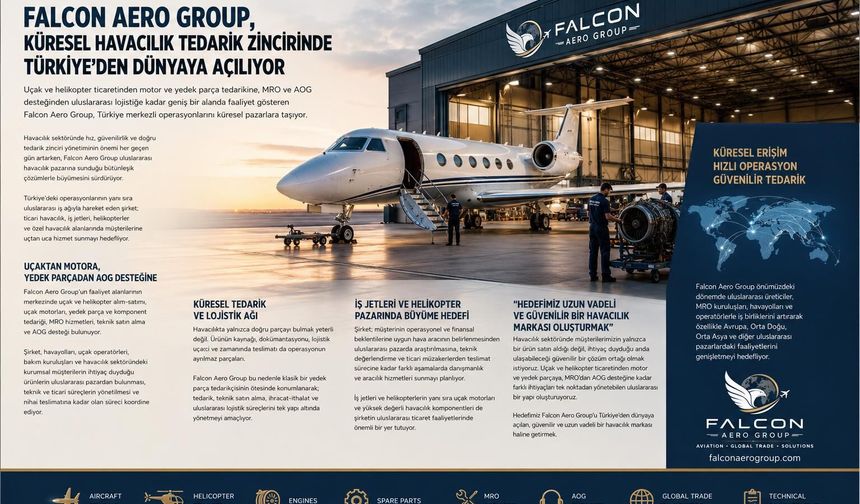 Falcon Aero Group, Havacılıkta Türkiye Merkezli Küresel Çözüm Ortağı Olma Yolunda İlerliyor