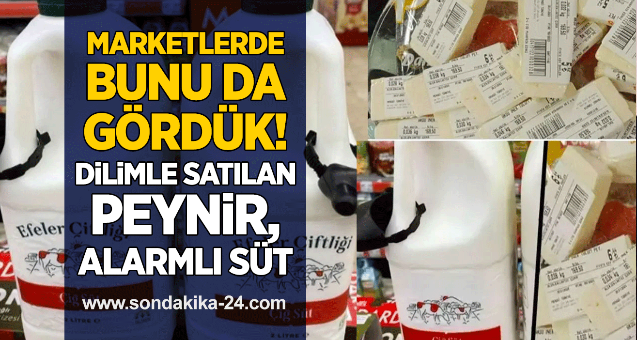Marketlerde bunu da gördük! Dilimle satılan peynir, alarmlı süt