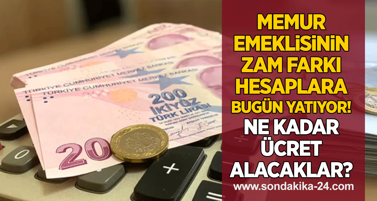 Memur emeklisinin zam farkı hesaplara bugün yatıyor! Ne kadar ücret alacaklar?