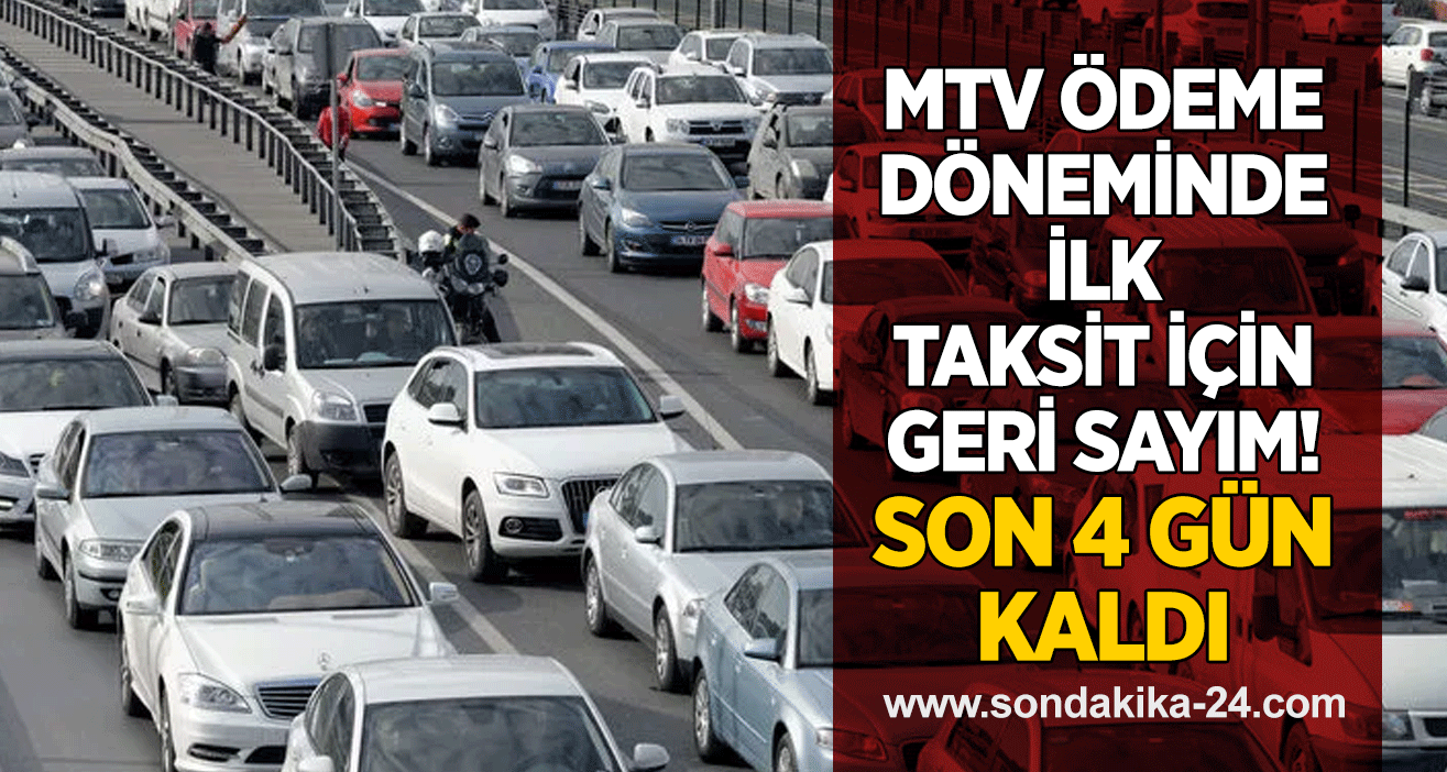 MTV ödeme döneminde ilk taksit için geri sayım! Son 4 gün kaldı