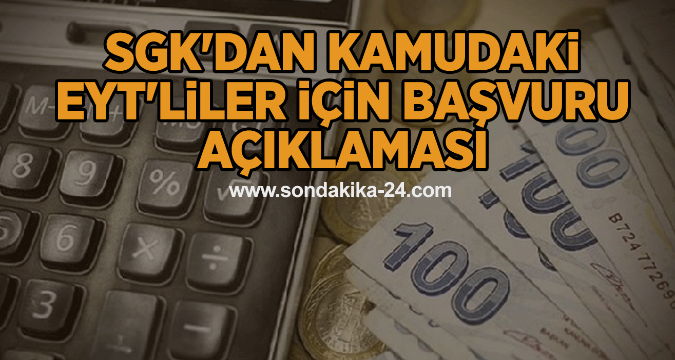SGK'dan kamudaki EYT'liler için başvuru açıklaması