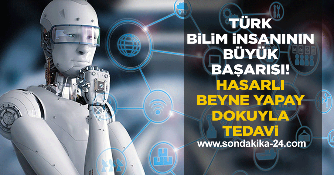 Türk bilim insanının büyük başarısı! Hasarlı beyne yapay dokuyla tedavi