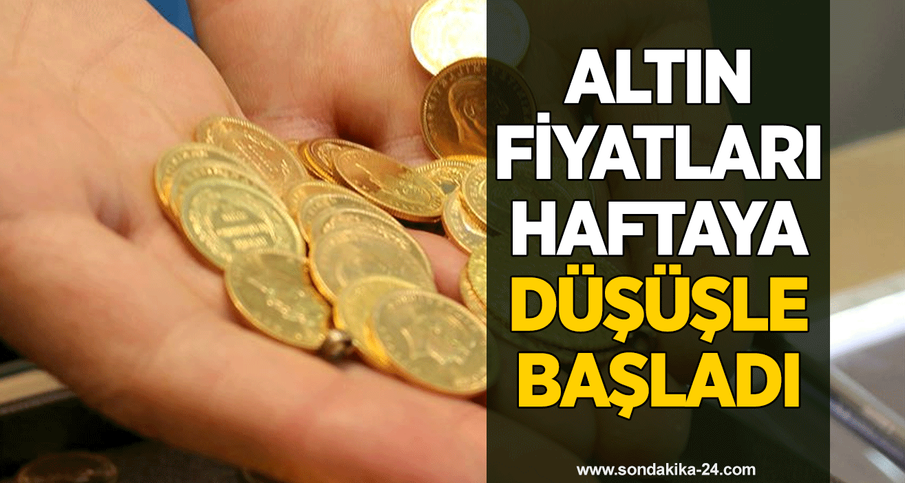 Altın fiyatları haftaya düşüşle başladı