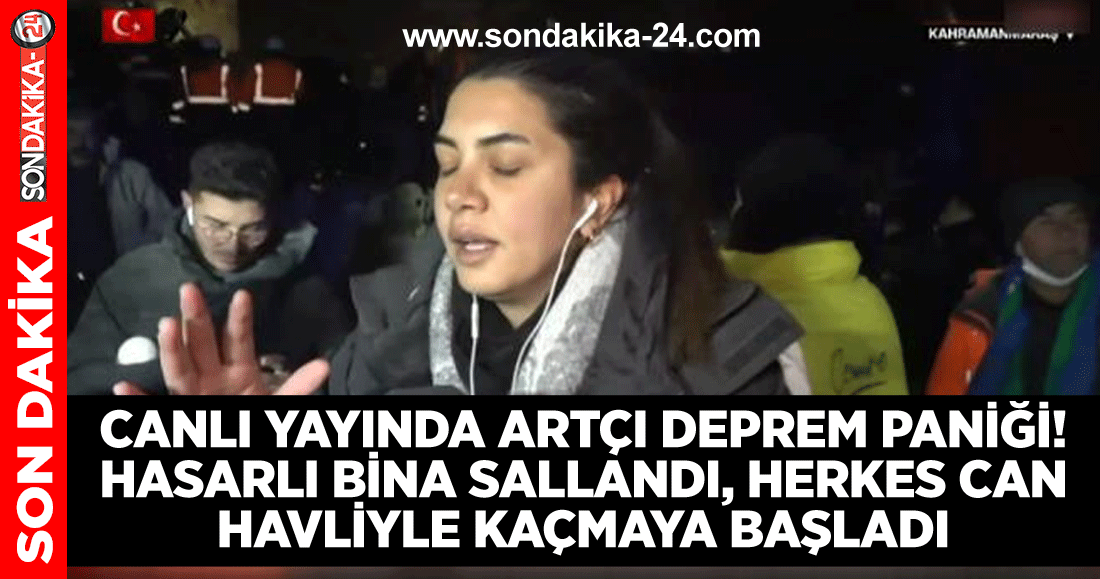 Canlı yayında artçı deprem paniği! Hasarlı bina sallandı, herkes can havliyle kaçmaya başladı