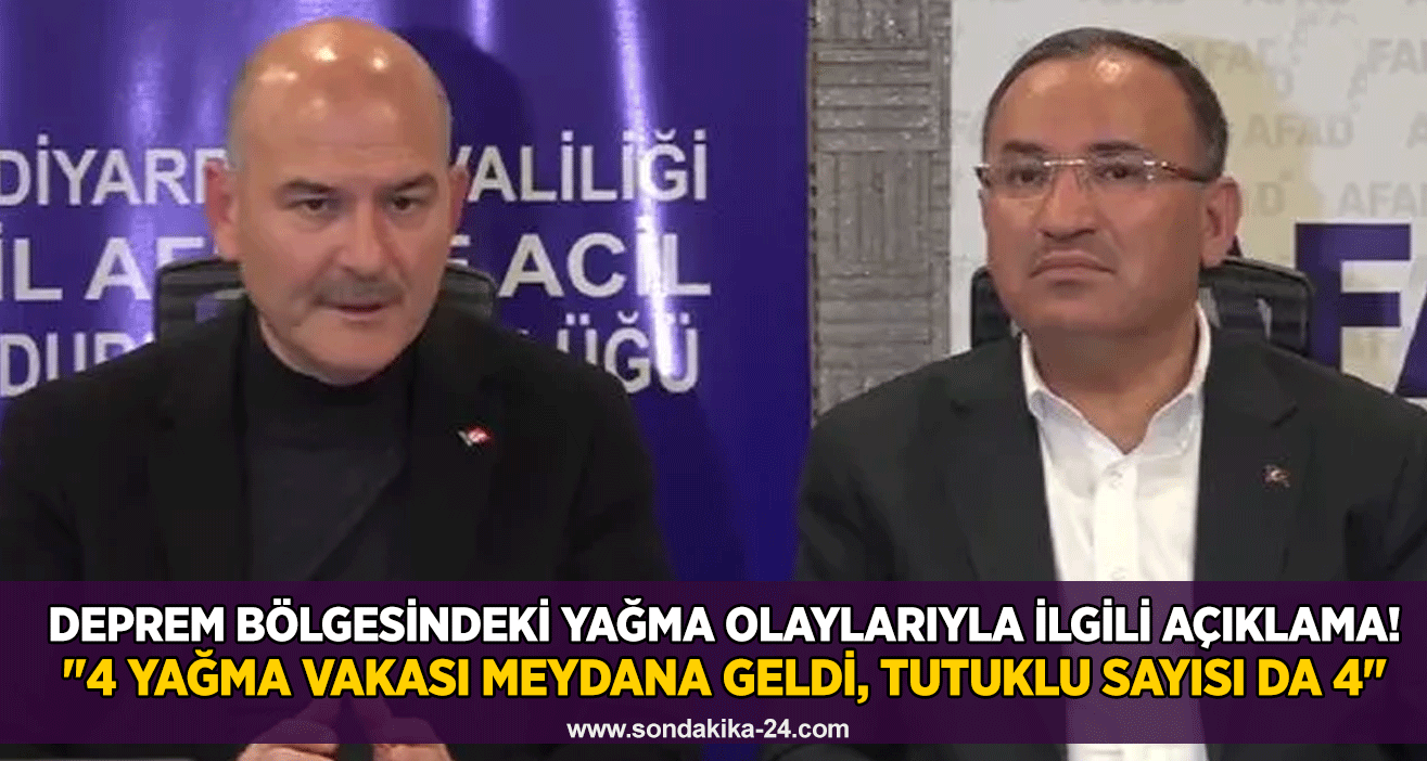Deprem bölgesindeki yağma olaylarıyla ilgili açıklama! "4 yağma vakası meydana geldi, tutuklu sayısı da 4"