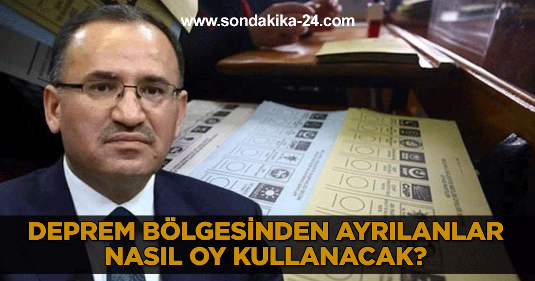 Deprem bölgesinden ayrılanlar nasıl oy kullanacak?