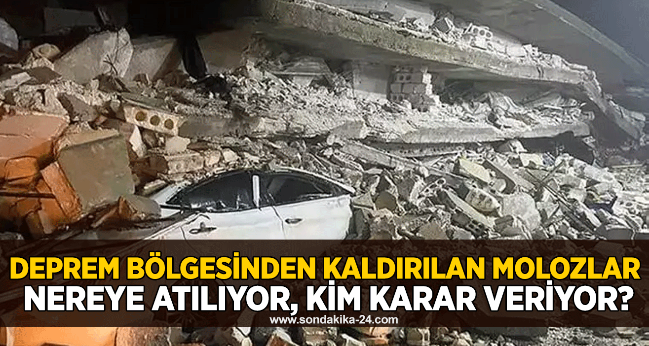 Deprem bölgesinden kaldırılan molozlar nereye atılıyor, kim karar veriyor?