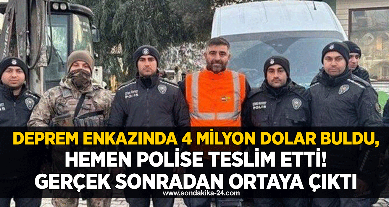 Deprem enkazında 4 milyon dolar buldu, hemen polise teslim etti! Gerçek sonradan ortaya çıktı