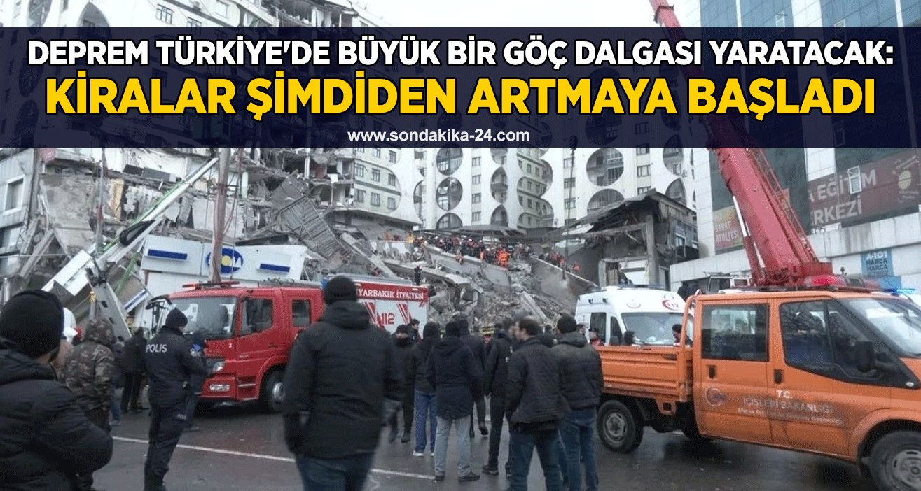 Deprem Türkiye'de büyük bir göç dalgası yaratacak: Kiralar şimdiden artmaya başladı