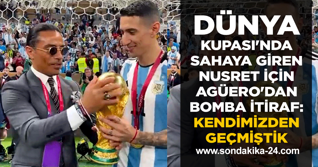Dünya Kupası'nda sahaya giren Nusret için Agüero'dan bomba itiraf: Kendimizden geçmiştik