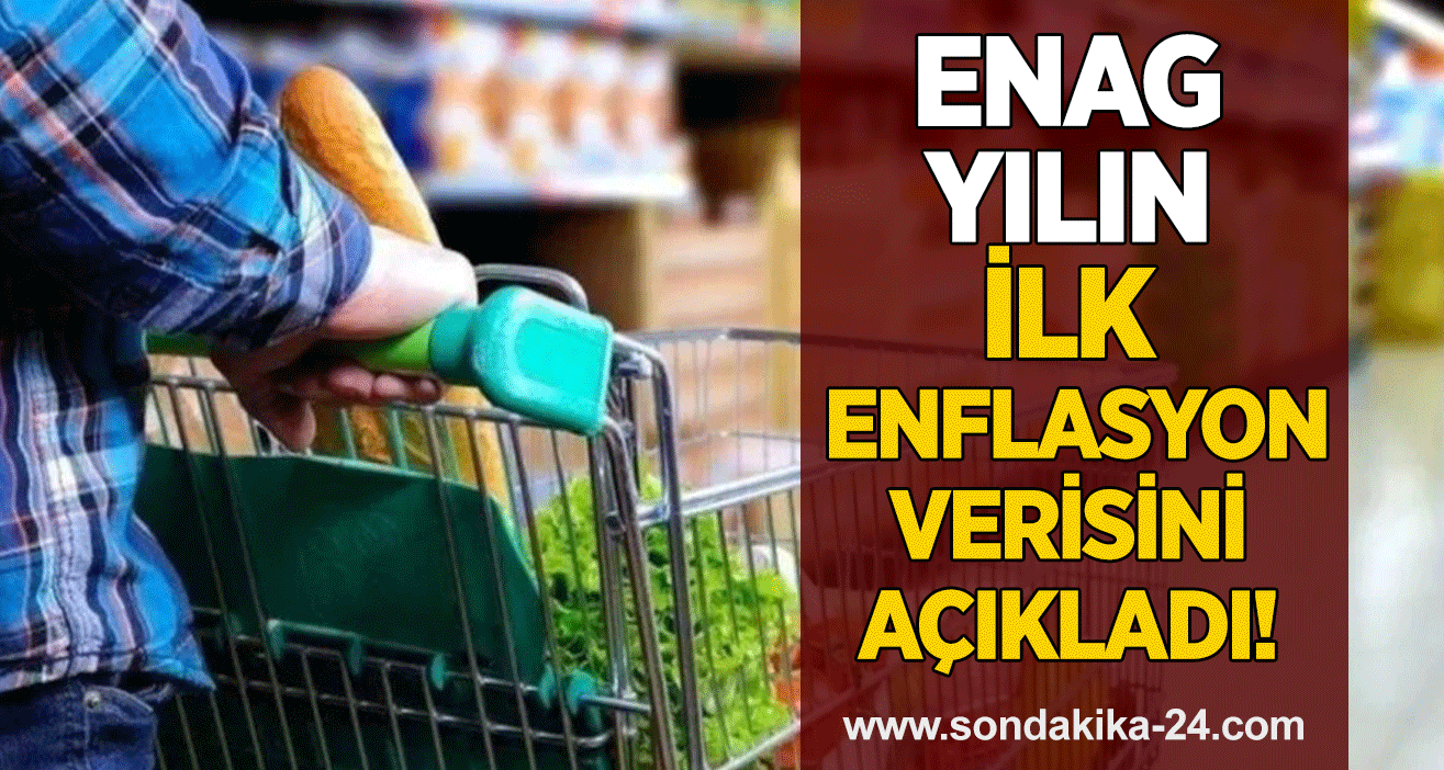 ENAG yılın ilk enflasyon verisini açıkladı!