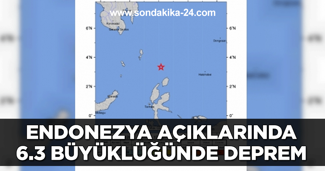 Endonezya açıklarında 6.3 büyüklüğünde deprem