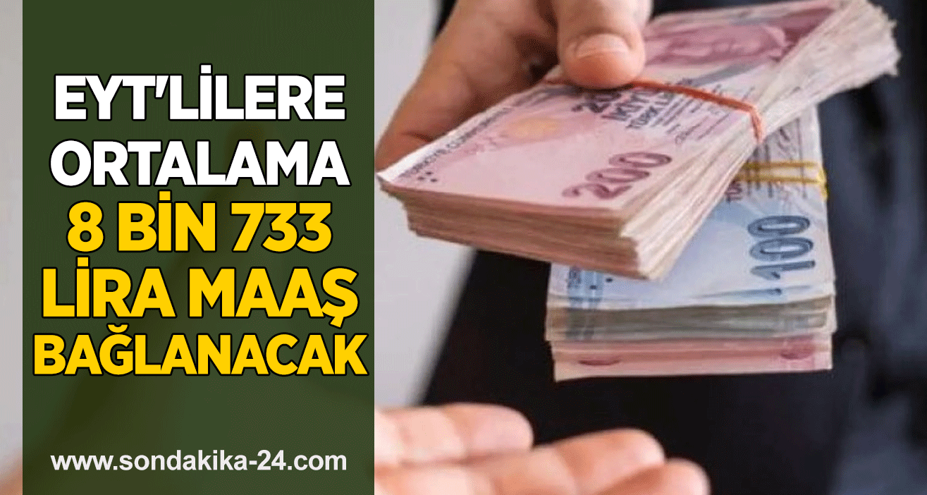 EYT'lilere ortalama 8 bin 733 lira maaş bağlanacak