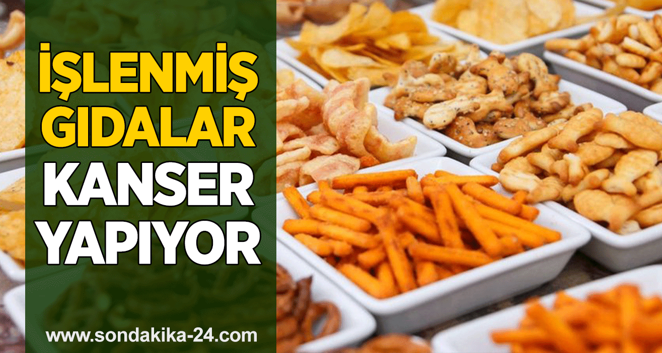 İşlenmiş gıdalar kanser yapıyor