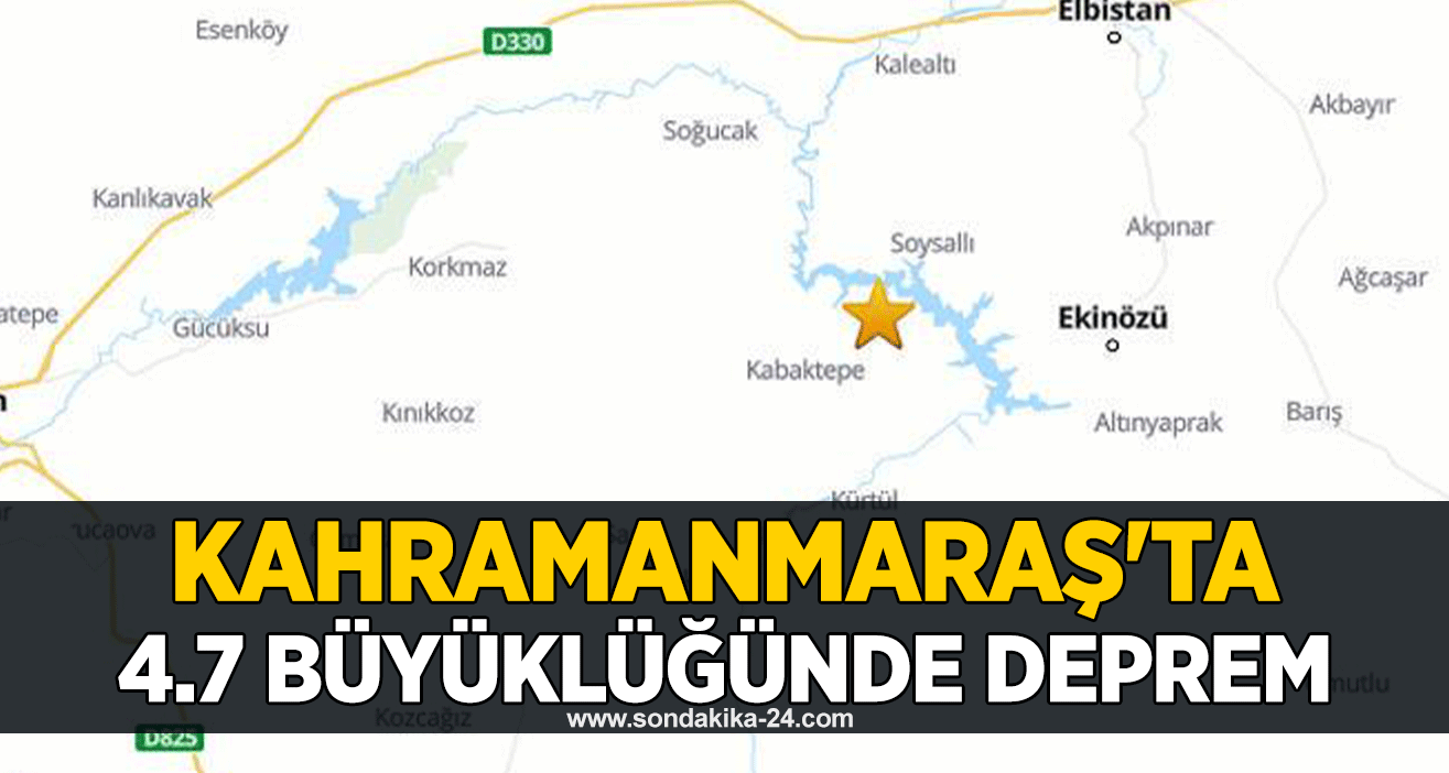 Kahramanmaraş'ta 4.7 büyüklüğünde deprem