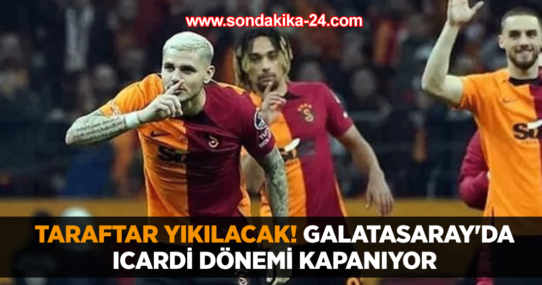 Taraftar yıkılacak! Galatasaray'da Icardi dönemi kapanıyor