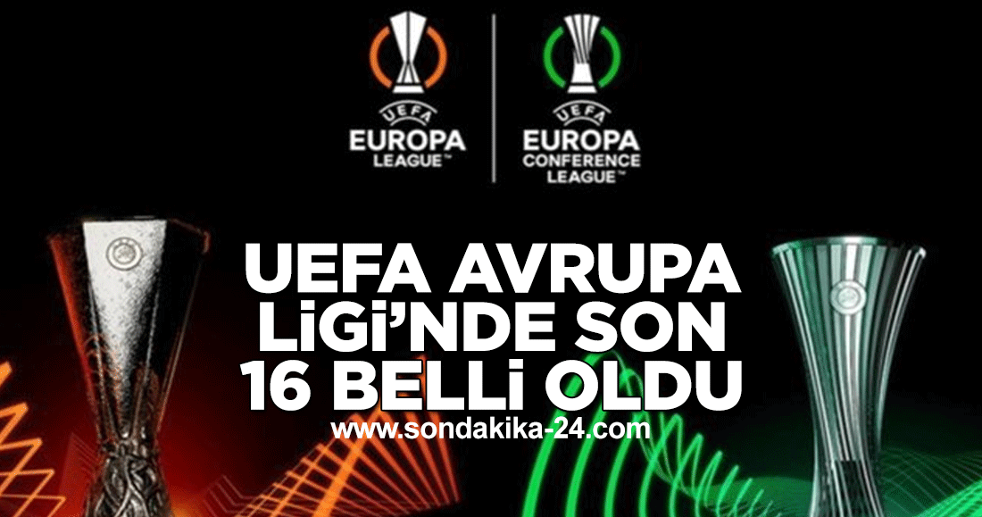 UEFA Avrupa Ligi’nde son 16 belli oldu