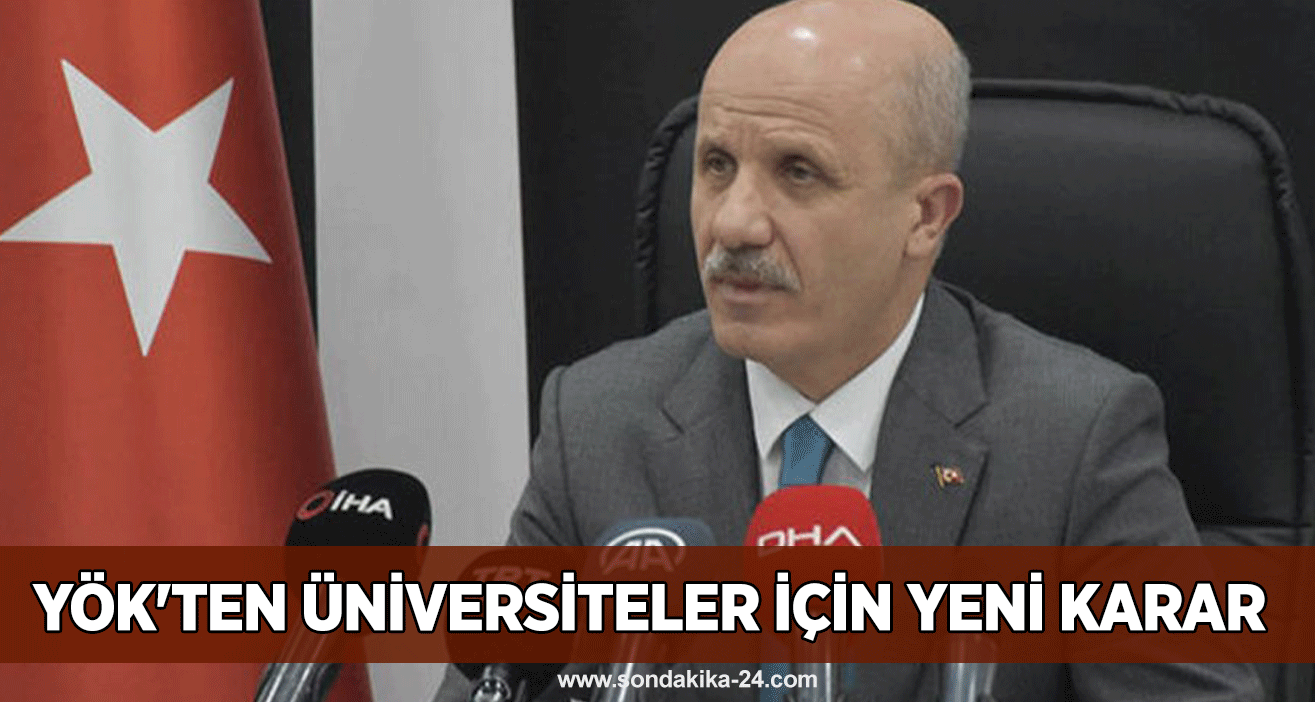 YÖK'ten üniversiteler için yeni karar