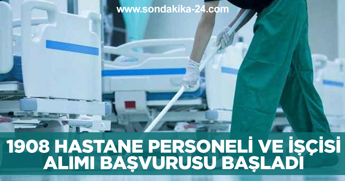 1908 hastane personeli ve işçisi alımı başvurusu başladı