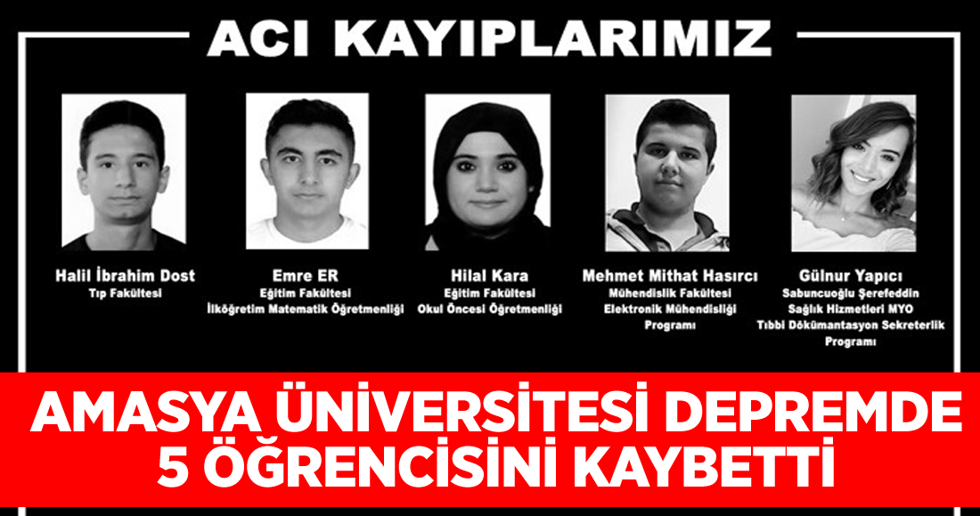 Amasya Üniversitesi depremde 5 öğrencisini kaybetti