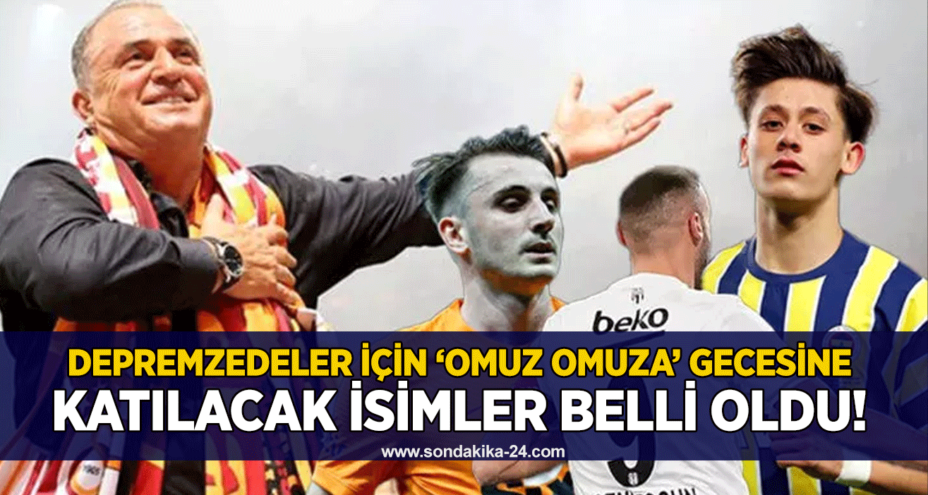 Depremzedeler için ‘Omuz Omuza’ gecesine katılacak isimler belli oldu!