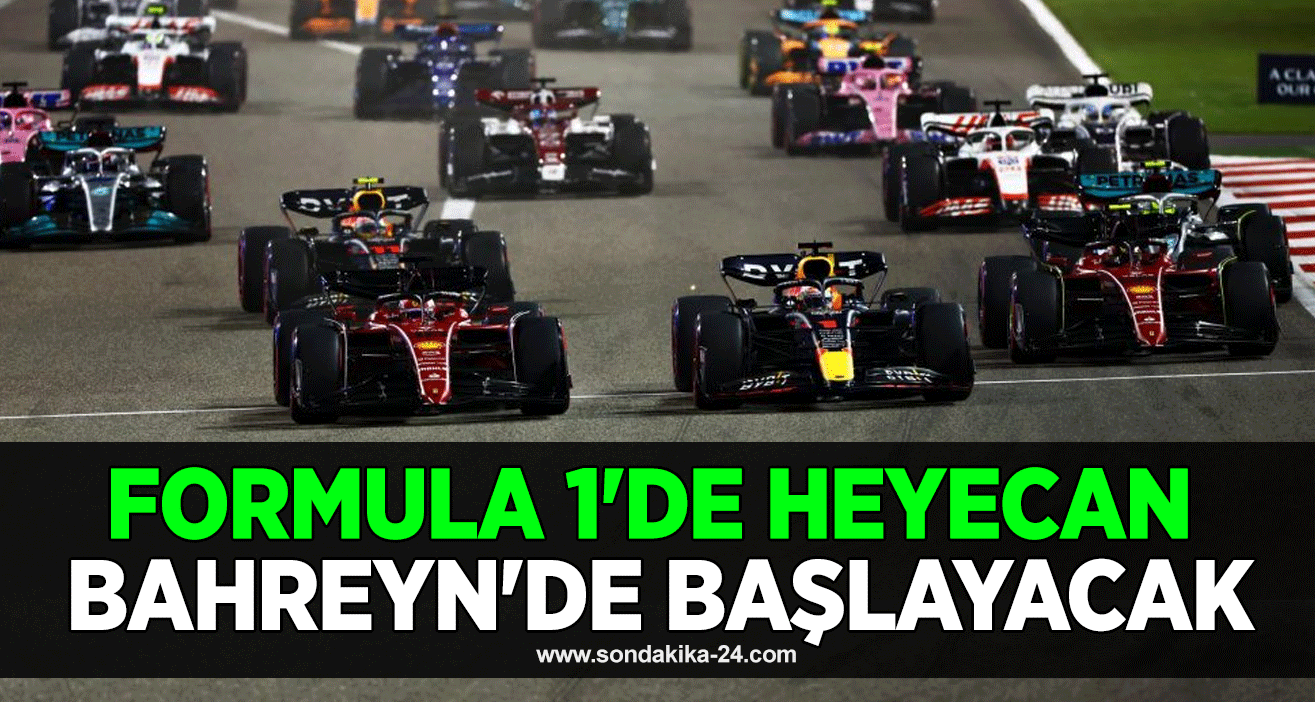Formula 1'de heyecan Bahreyn'de başlayacak