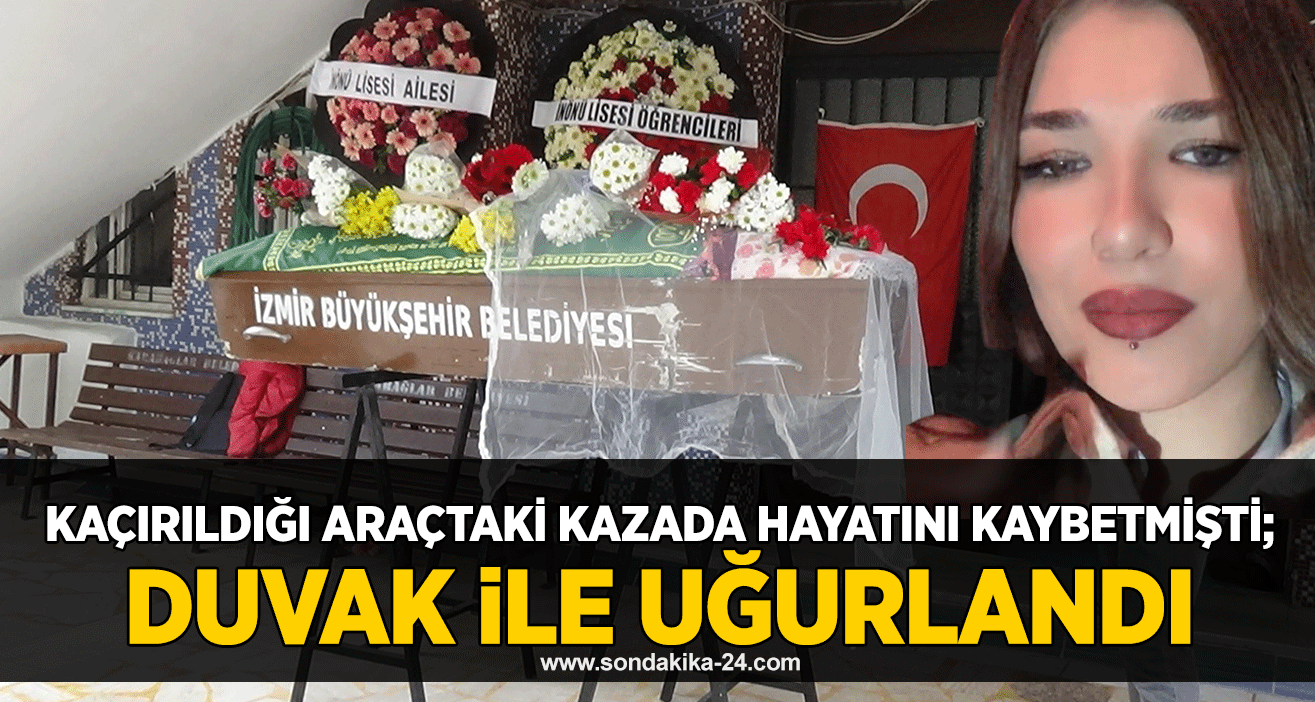 Kaçırıldığı araçtaki kazada hayatını kaybetmişti; duvak ile uğurlandı