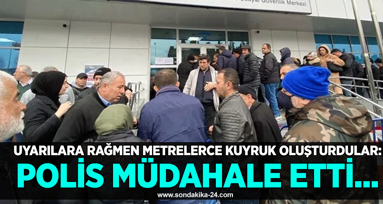 Uyarılara rağmen metrelerce kuyruk oluşturdular: Polis müdahale etti...