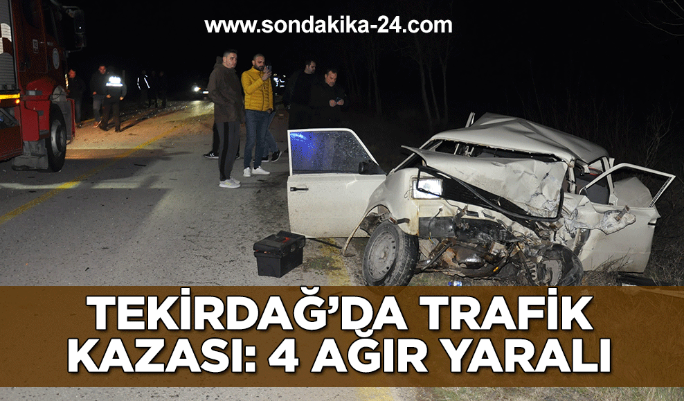 Tekirdağ’da trafik kazası: 4 ağır yaralı