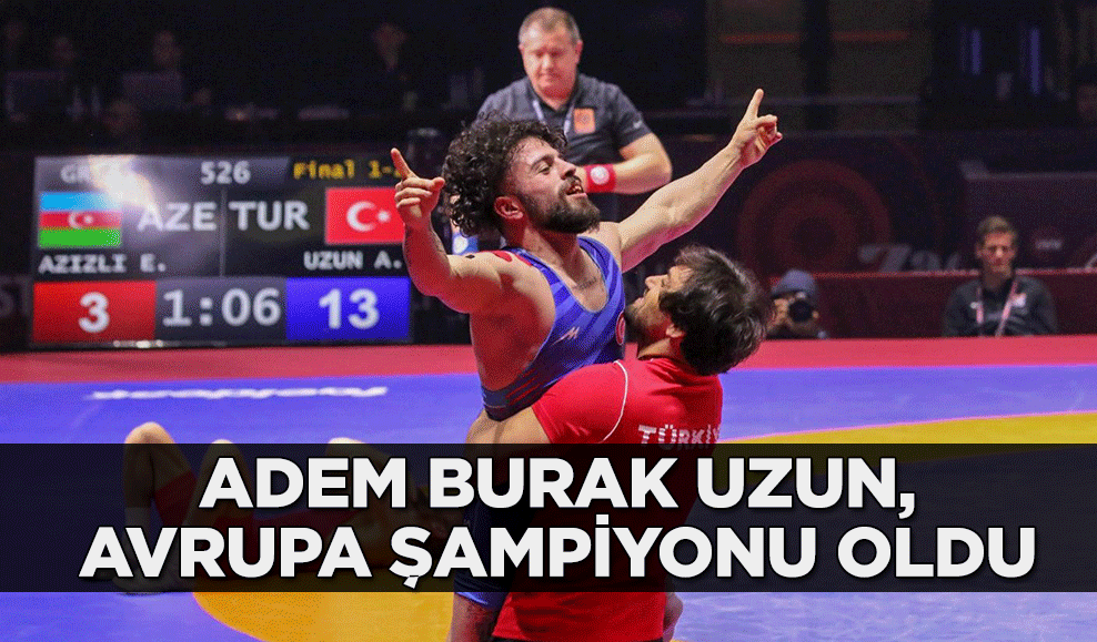 Adem Burak Uzun, Avrupa şampiyonu oldu