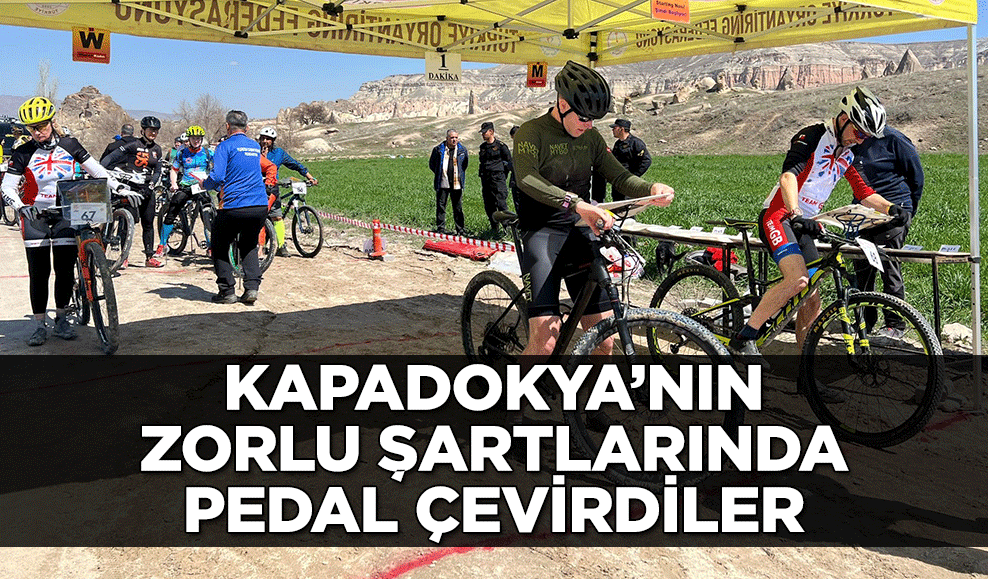 Kapadokya’nın zorlu şartlarında pedal çevirdiler