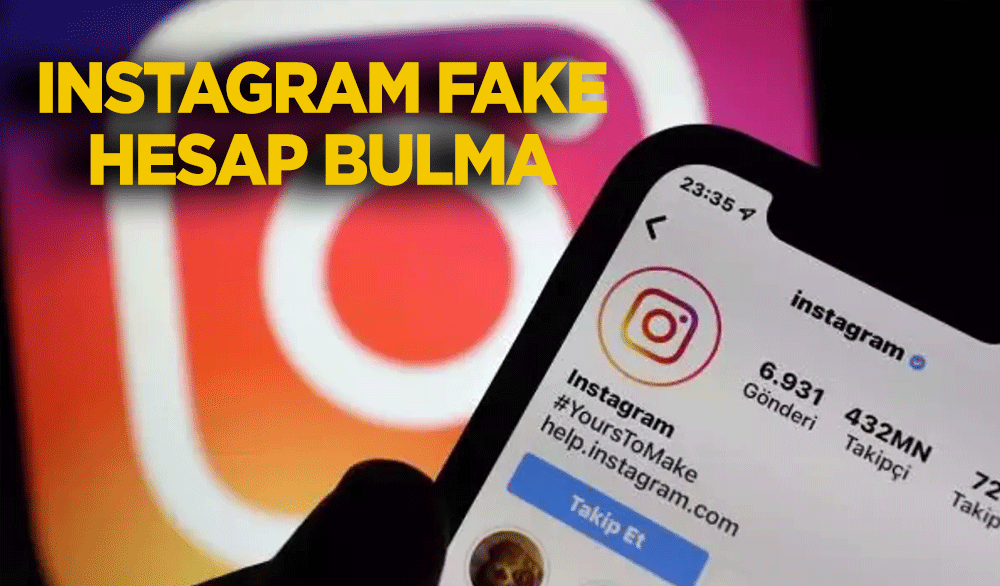Instagram Fake Hesap Bulma